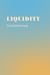 Liquidity