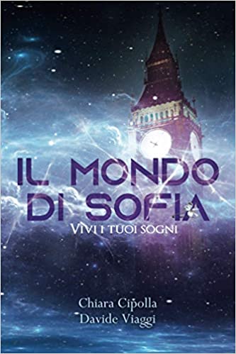 Il mondo di Sofia. Vivi i tuoi sogni (Paperback)