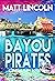 Bayou Pirates (Coastal Fury...