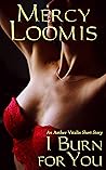I Burn for You: a...