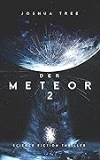 Der Meteor 2: Science Fiction Thriller