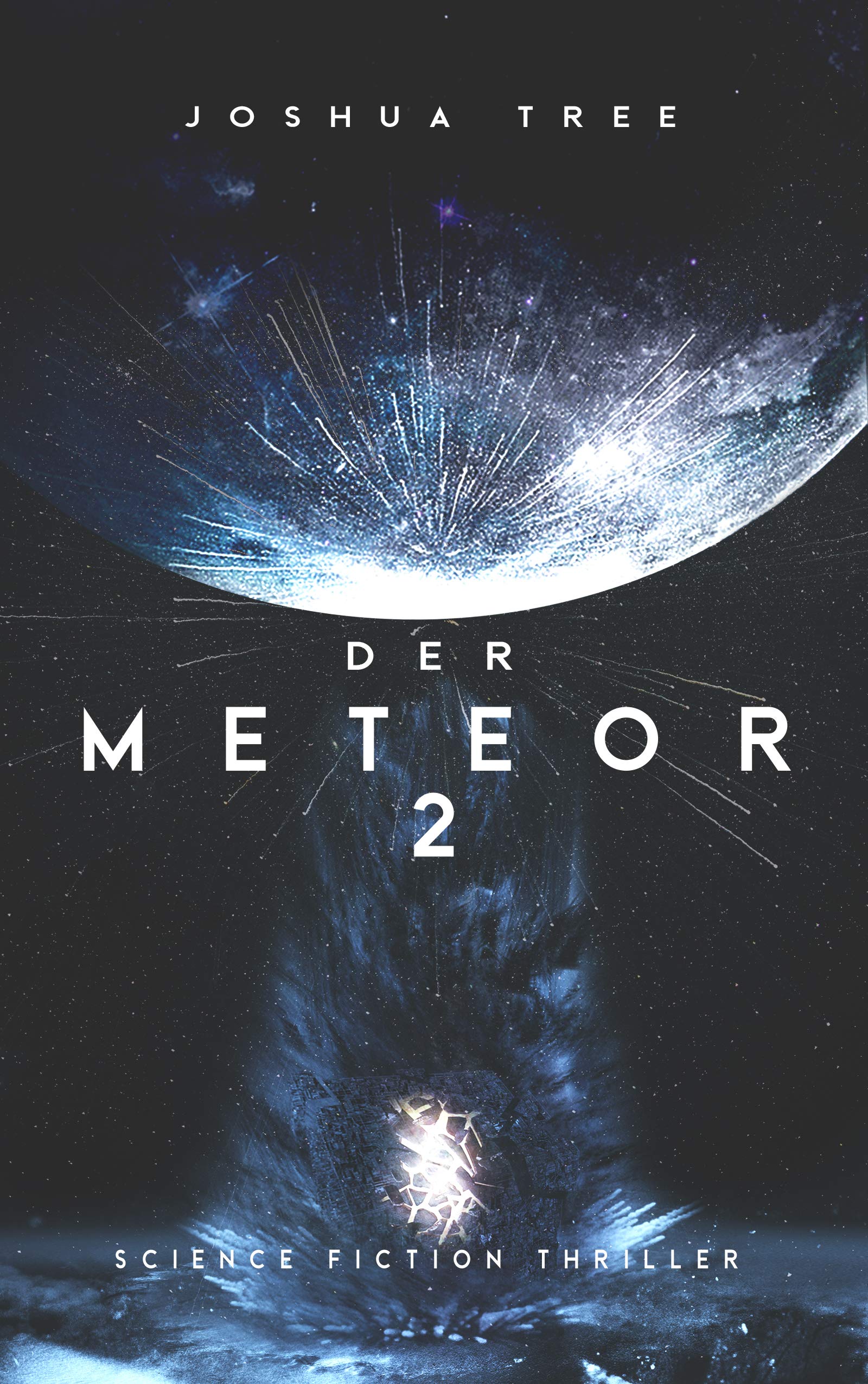 Der Meteor 2: Science Fiction Thriller (German Edition)