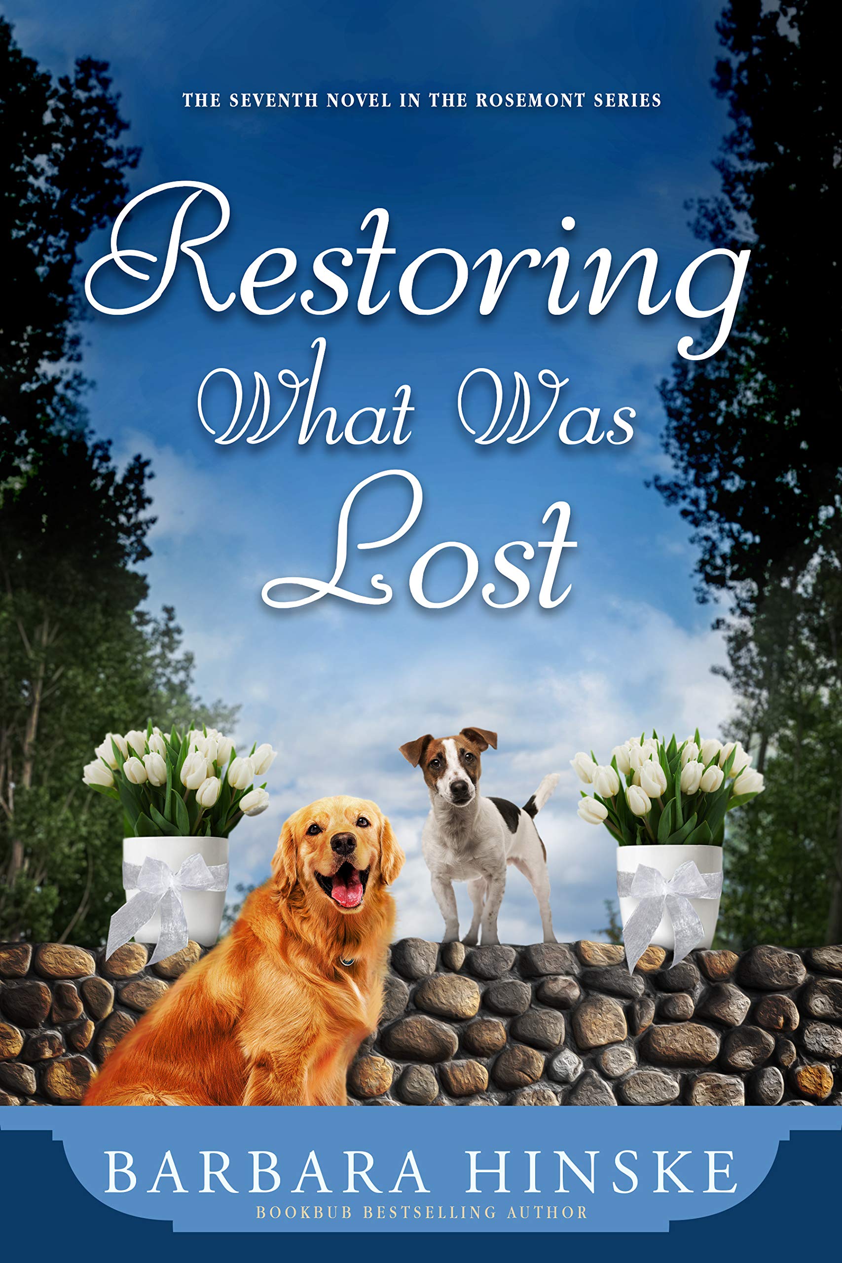 Restoring What Was Lost (Rosemont Saga #7)