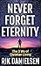 Never Forget Eternity: The ...
