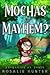 Mochas and Mayhem? (Enchant...