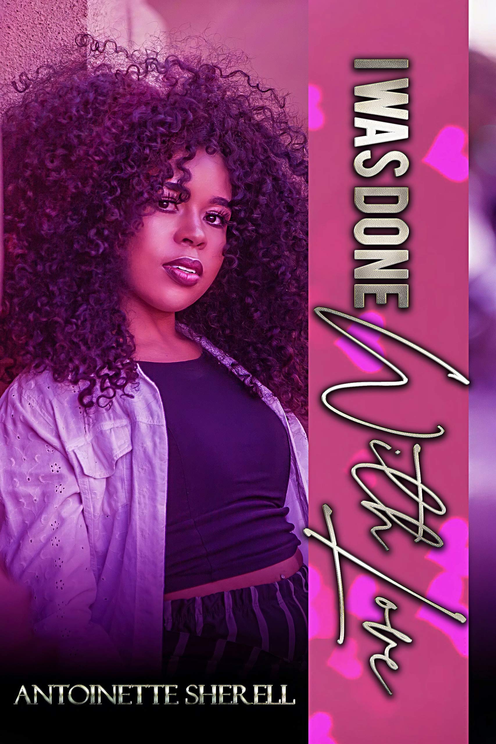 I Was Done With Love (Kindle Edition)