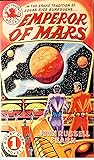 Emperor of Mars (Drew Ser No 1) Emperor of Mars (Drew Ser No 1)