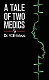 A TALE OF TWO MEDICS