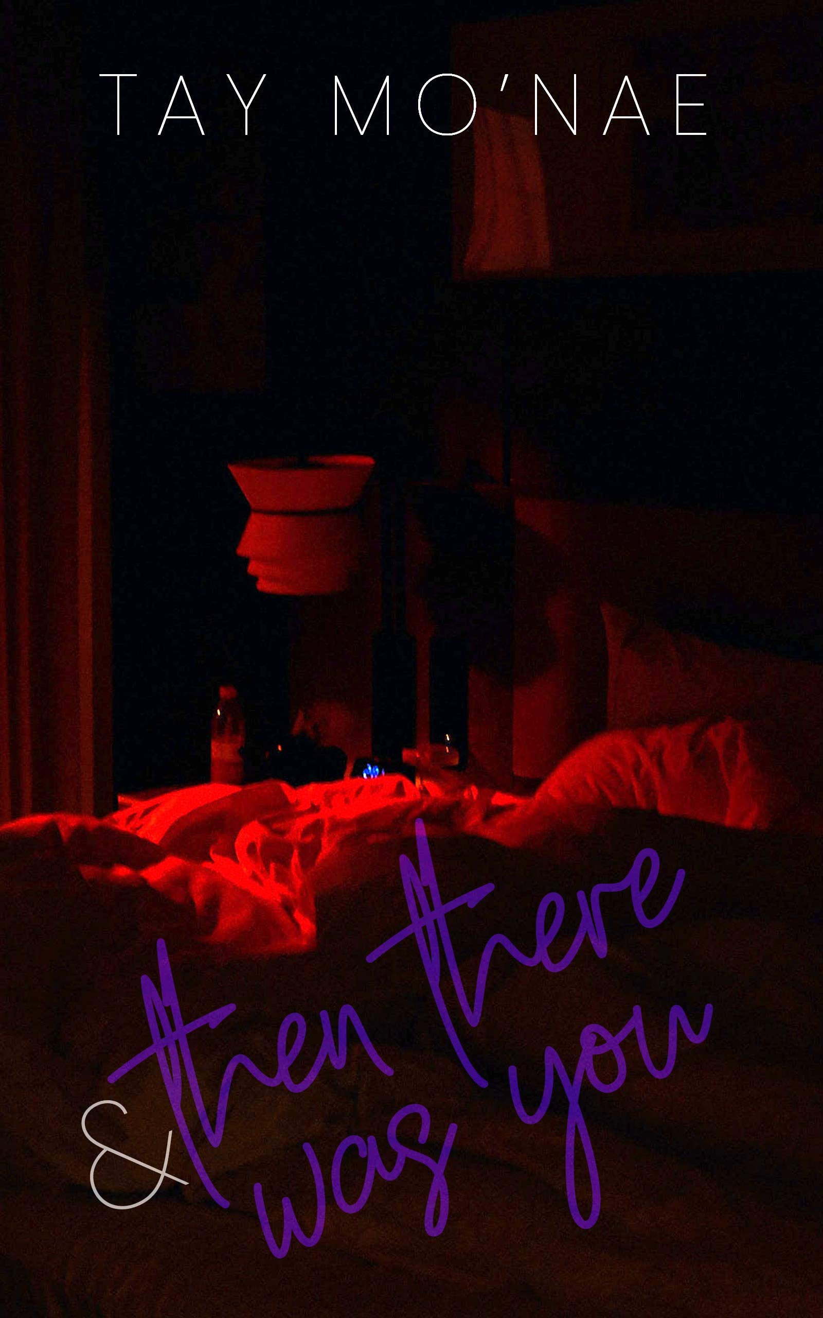 & Then There Was You (Kindle Edition)