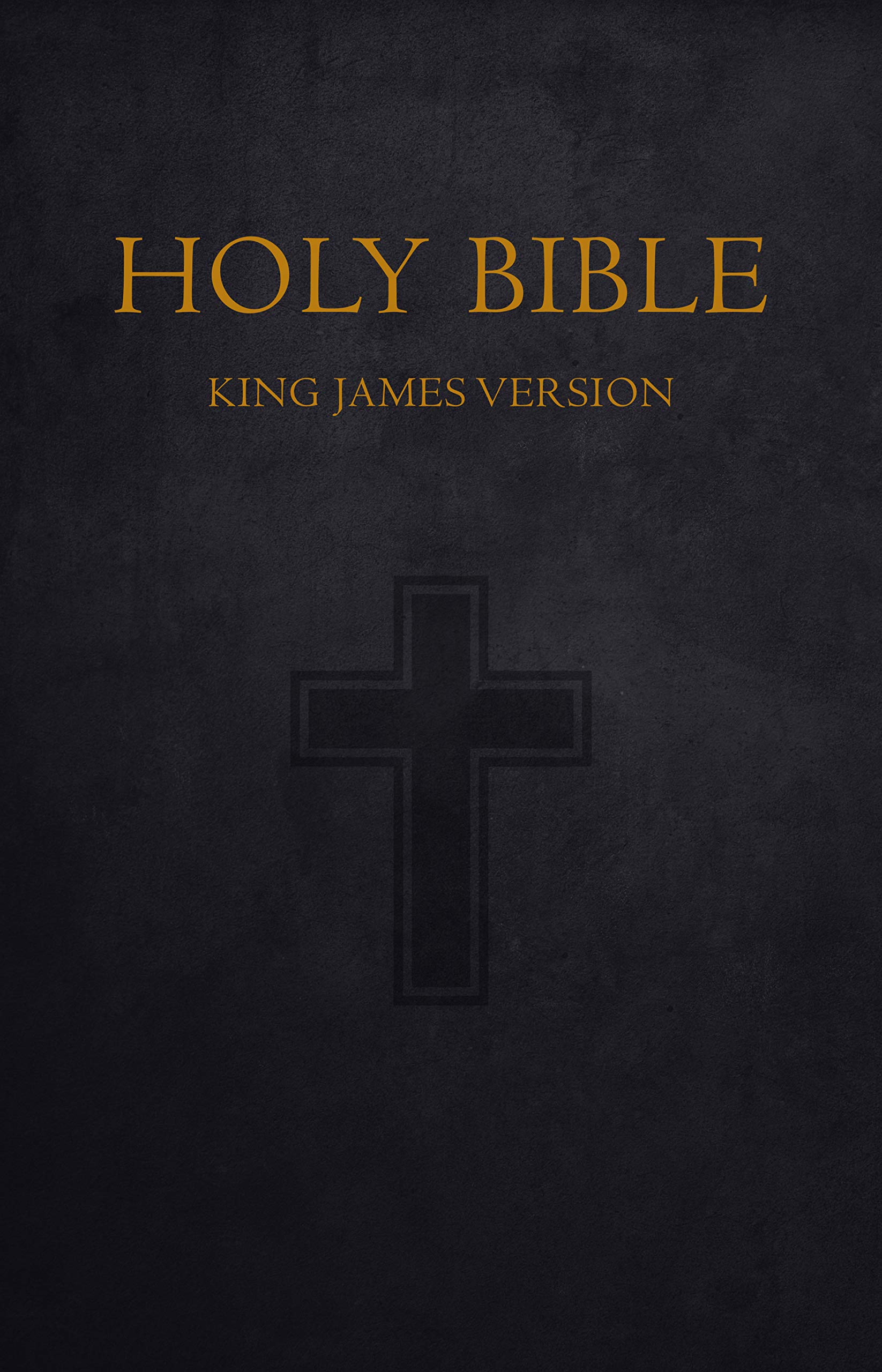 Bible: Holy Bible King James Version Old and New Testaments