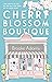 Cherry Blossom Boutique by Brooke  Adams