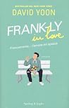 Frankly in Love - Francamente... l'amore mi spezza by David  Yoon