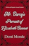 Mr. Darcy's Pursu...