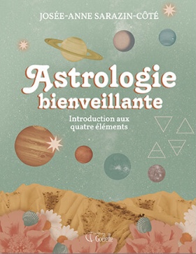 Astrologie bienveillante Introduction aux quatre éléments