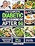 The Complete Diabetic Diet Cookbook After 50 by Jamie Press