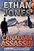 Canadian Assassin (Justin H...