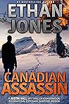 Canadian Assassin by Ethan Jones