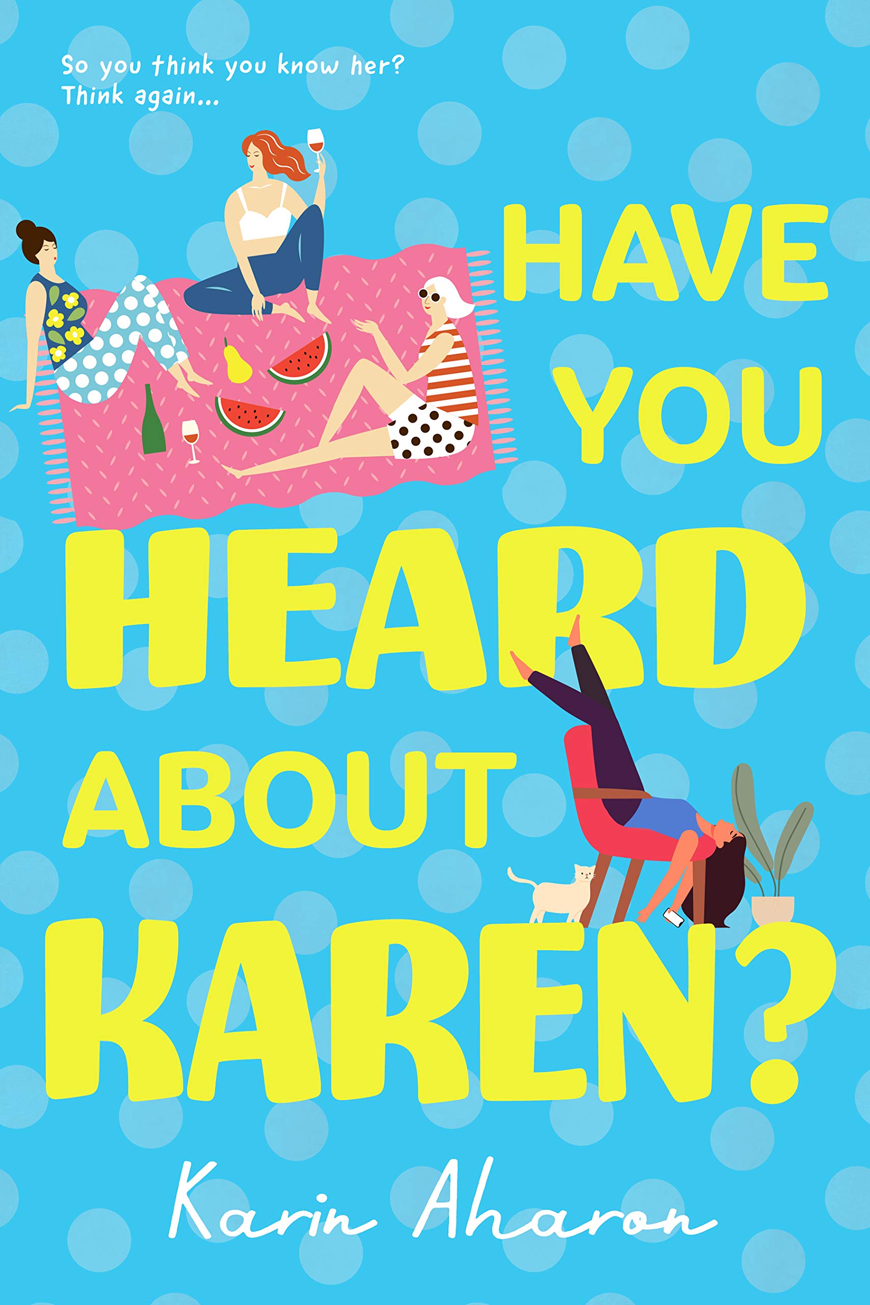 Have you heard about Karen? (Kindle Edition)