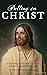 Putting on Christ: A Road Map for Our Heroic Journey to Spiritual Rebirth and Beyond