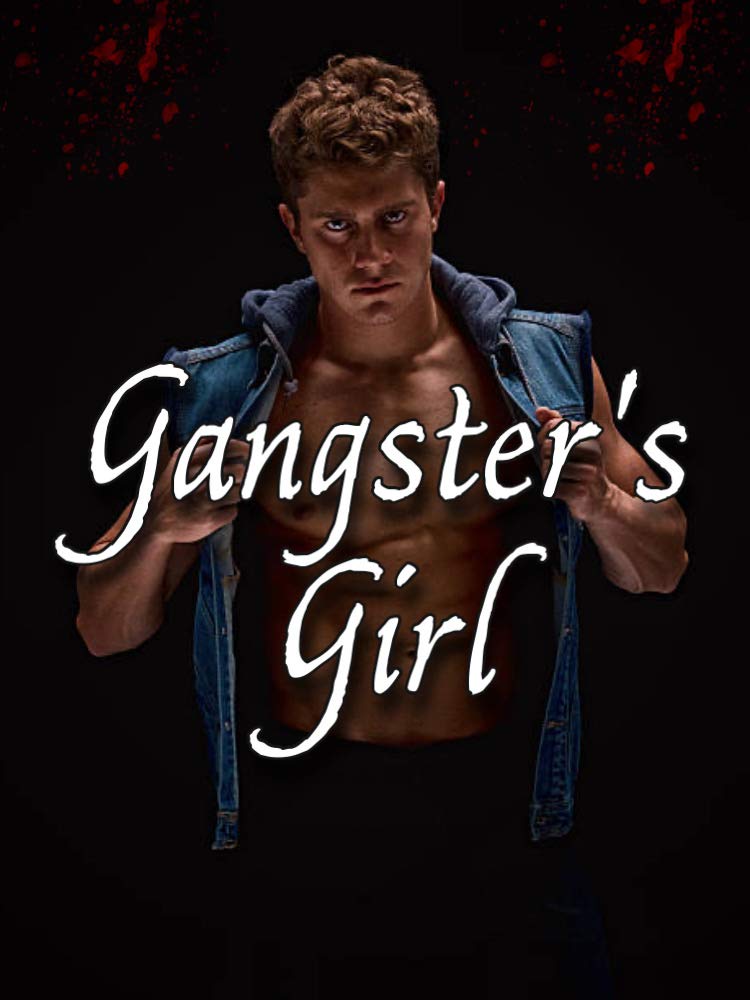 Gangster's Girl (The Gangster's Girl #2)