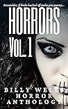 Horrors- Volume 1 (Billy Wells Anthology 2) Horrors- Volume 1 (Billy Wells Anthology 2)