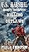 U.S. Marshal Shorty Thompson - Killing Of Outlaws by Paul L. Thompson U.S. Marshal Shorty Thompson - Killing Of Outlaws by Paul L. Thompson