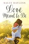 Book cover for Love Meant to Be (Abundance #5)