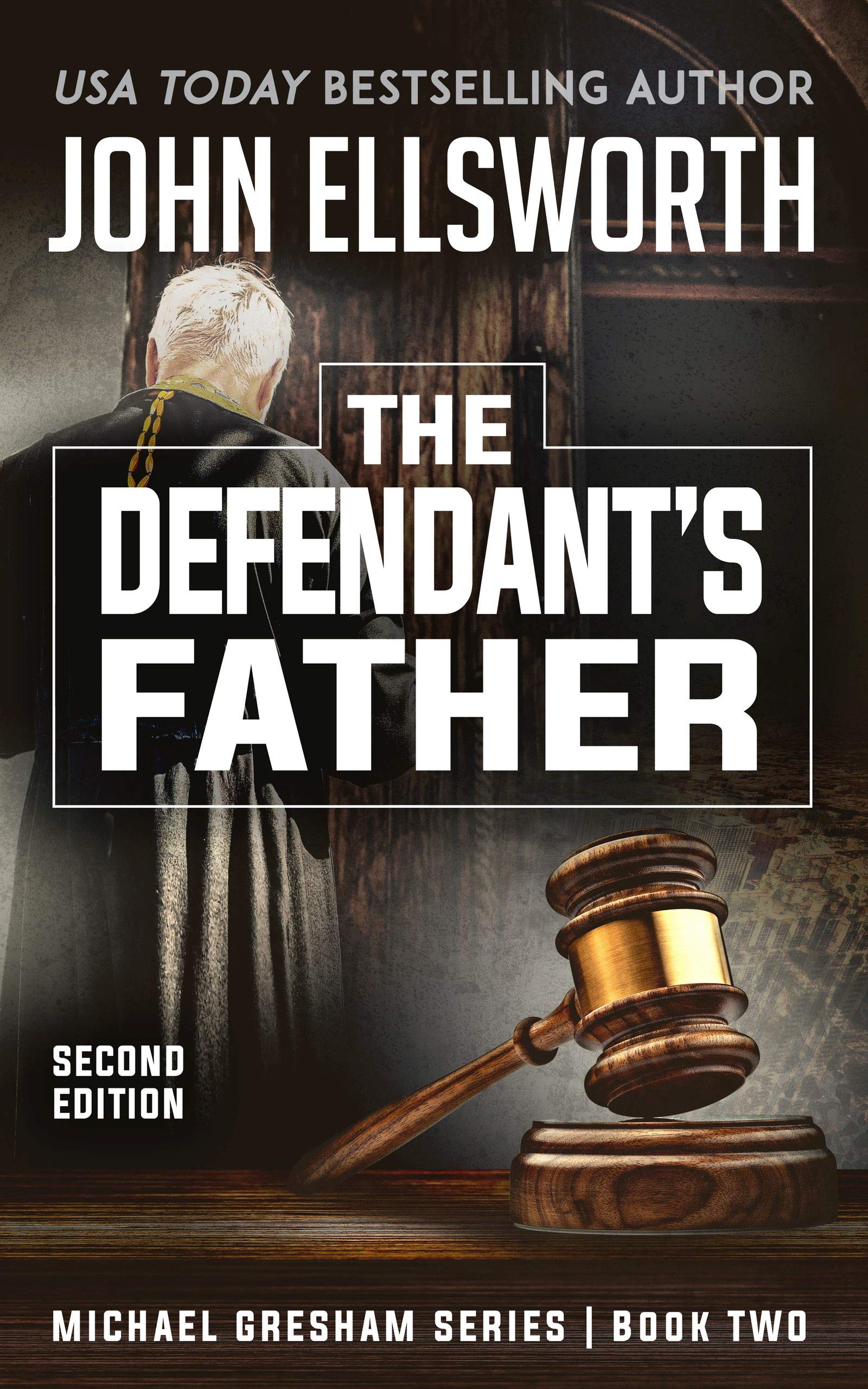 The Defendant's Father: A Legal Thriller (Michael Gresham Legal Thrillers)