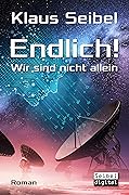 Endlich! - Wir sind nicht allein