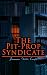 The Pit-Prop Syndicate (Annotated): Enriched Edition. A Thrilling Crime Syndicate Saga