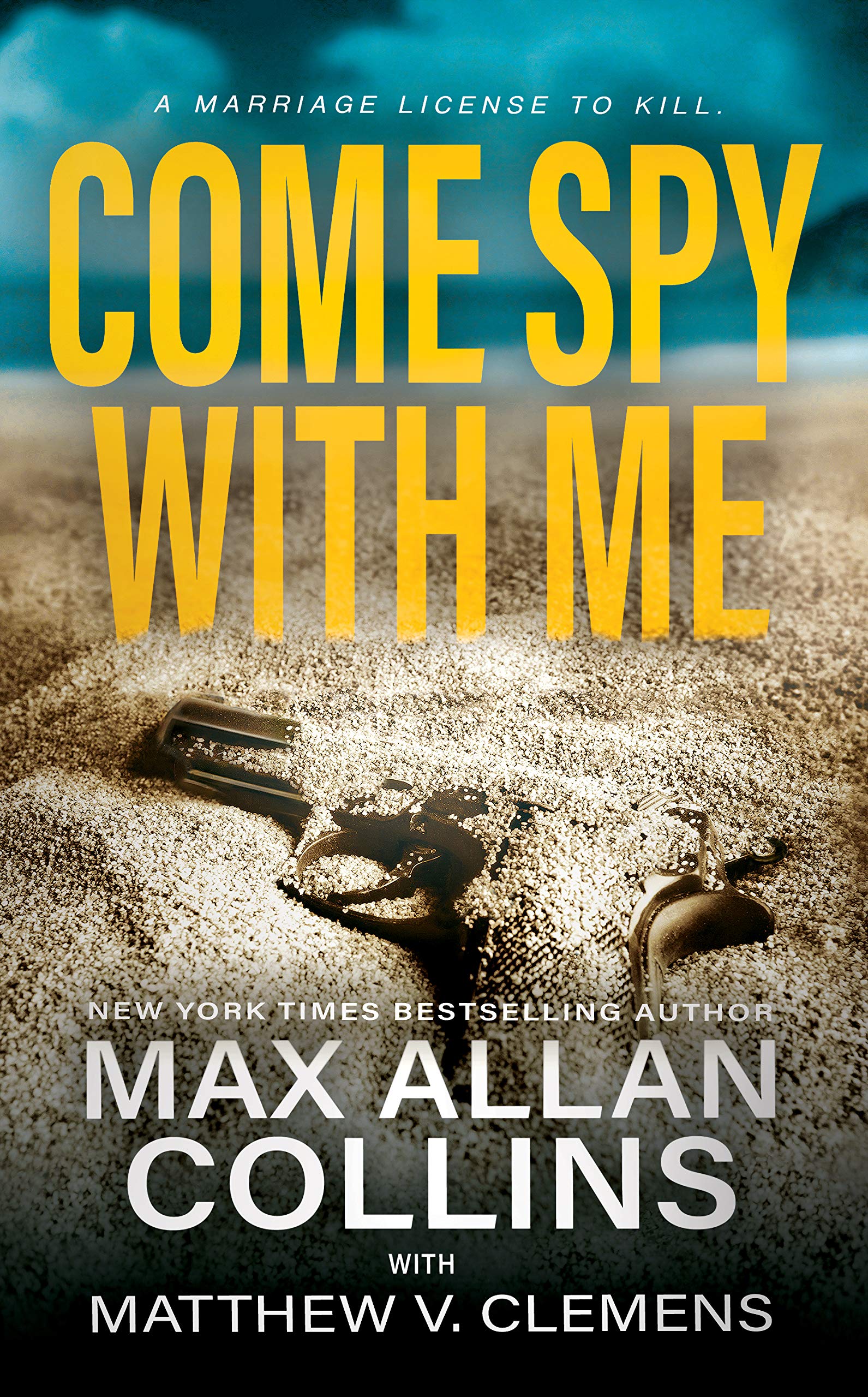 Come Spy With Me (John Sand, #1)