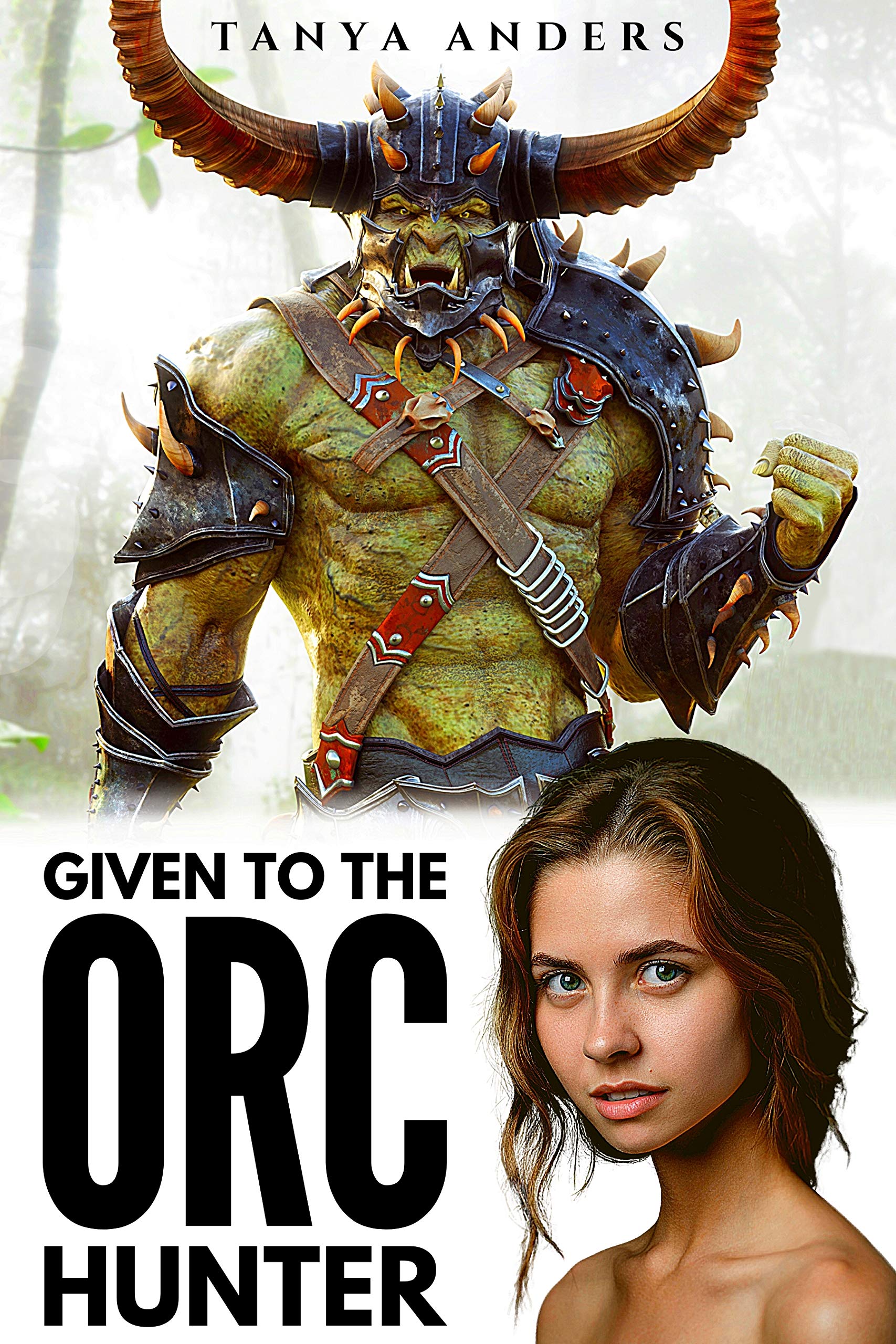 Given to the Orc Hunter (Orc Bride Fated Mates #1)