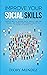 Improve Your Social Skills: Powerful Ways To Overcome Social Anxiety, Make New Friends, And Improve Your Conversations To Talk To Anyone In Everyday Life