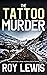 The Tattoo Murder (Eric Ward Mystery Book 14)