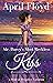Mr. Darcy's Most Reckless Kiss by April Floyd