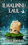 Ilmalinnu laul by Berit Sootak