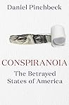 Book cover for Conspiranoia: The Betrayed States of America