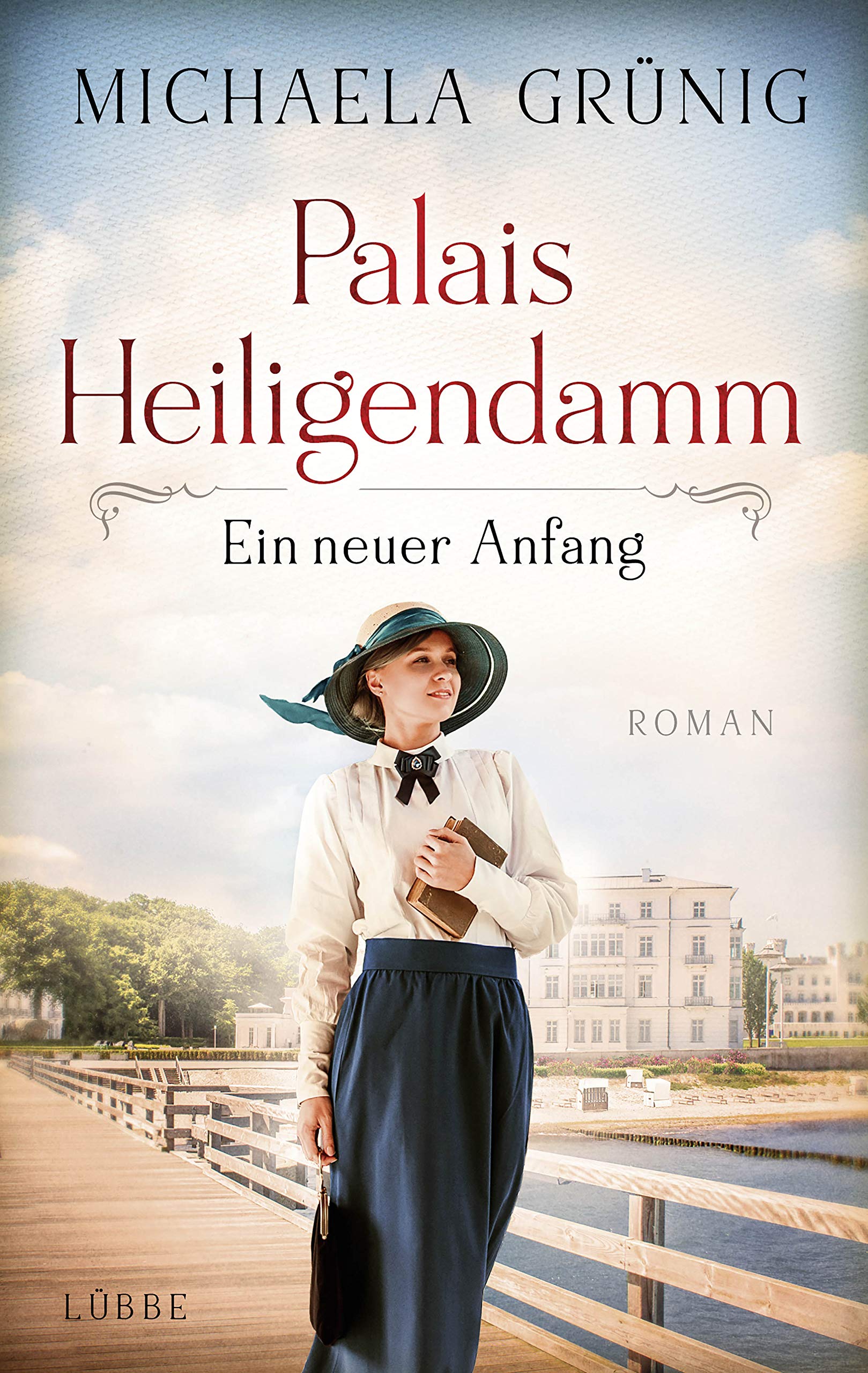 Palais Heiligendamm - Ein neuer Anfang (Heiligendamm-Saga #1)