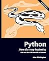 Python from the Very Beginning: With 100 exercises and answers Python from the Very Beginning: With 100 exercises and answers