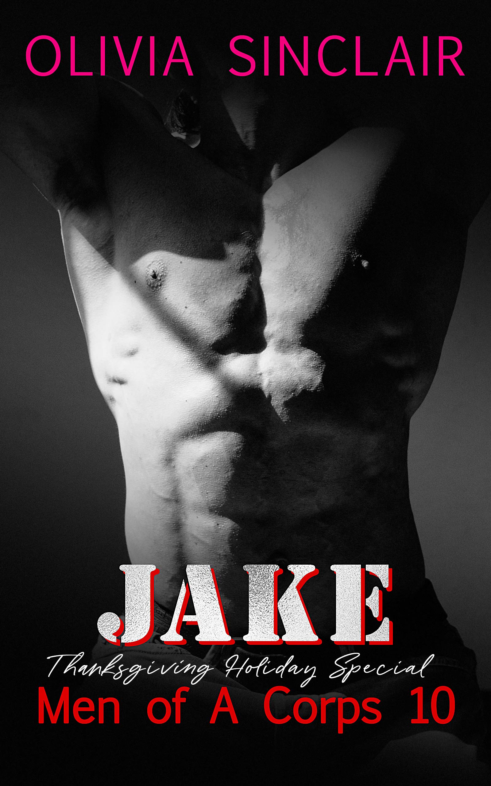 Jake: Thanksgiving Holiday Special (Men of A Corps Book 10)