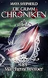 Der Märchenschreiber (Die Grimm-Chroniken, #22) Der Märchenschreiber (Die Grimm-Chroniken, #22)