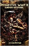 Primitive War 2: ...
