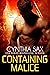 Containing Malice (Rebel Cy...