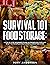 Survival 101 Food Storage: ...