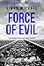 Force of Evil (Charles Holb...