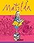 Matilda by Roald Dahl