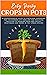 Easy Peasy Crops in Pots: A...