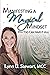 Manifesting a Magical Mindset by Lynn U. Stewart