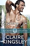 Rushing In by Claire Kingsley