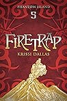 Firetrap: Phantom...